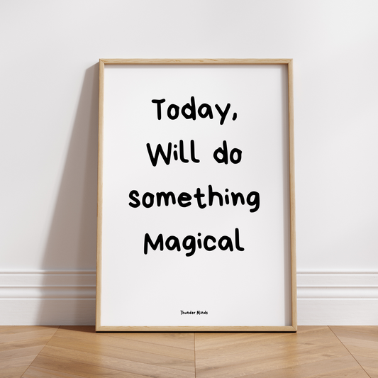 Do something magical